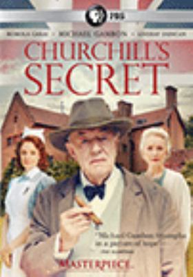 Churchill's secret [videorecording (DVD)] /