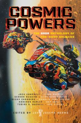 Cosmic powers : the Saga anthology of far-away galaxies /
