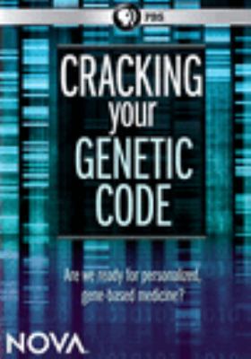 Cracking your genetic code [videorecording (DVD)] /