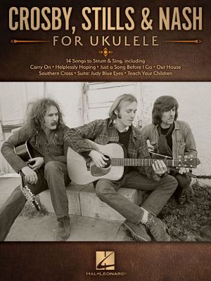 Crosby, Stills & Nash for ukulele.