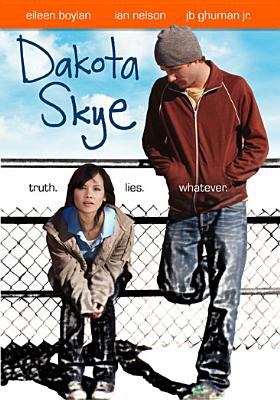 Dakota Skye [videorecording (DVD)] /