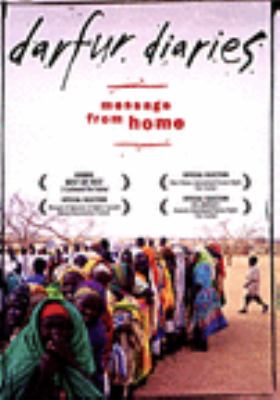Darfur diaries : [videorecording (DVD)] : message from home.