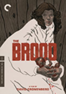 David Cronenberg's The brood [videorecording (DVD)] /