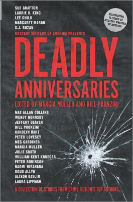 Deadly anniversaries : celebrating 75 years of Mystery Writers of America /