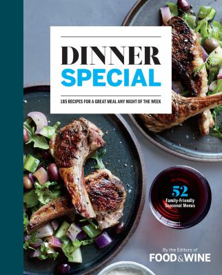 Dinner special : 185 recipes for a great meal any night of the week.