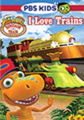 Dinosaur train. I love trains [videorecording (DVD)].