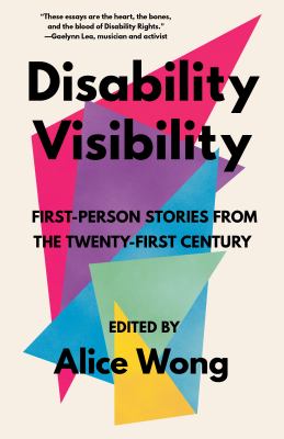 Disability visibility : [book club bag] first-person stories from the Twenty-first century