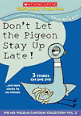Don't let the pigeon stay up late! : --and more stories [videorecording (DVD)] /