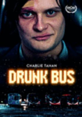 Drunk bus [videorecording (DVD)] /