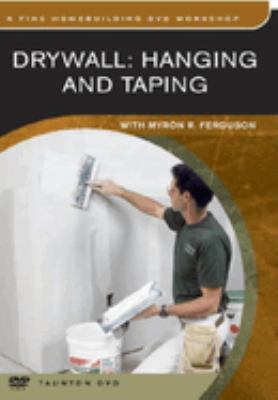 Drywall [videorecording (DVD)] : hanging and taping /
