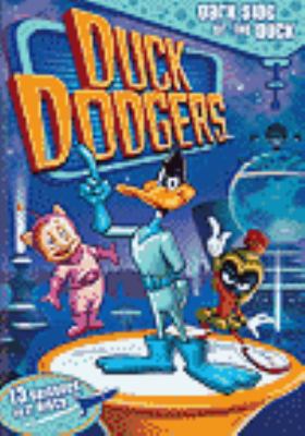 Duck Dodgers. Season 1 [videorecording (DVD)] Dark side of the duck /