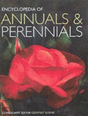 Encyclopedia of annuals and perennials /