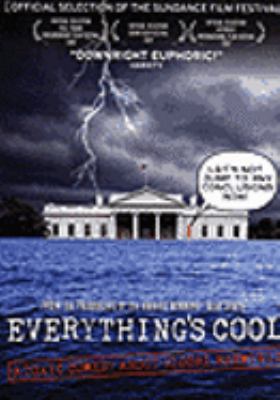 Everything's cool [videorecording (DVD)] /