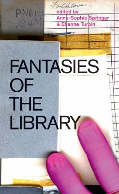 Fantasies of the library /