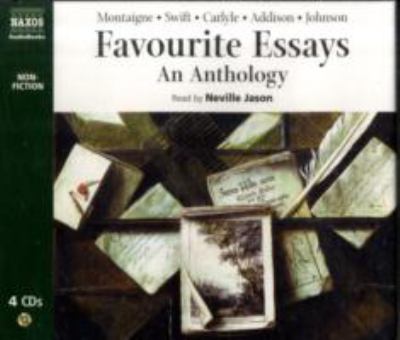 Favourite essays [compact disc, unabridged] : an anthology.