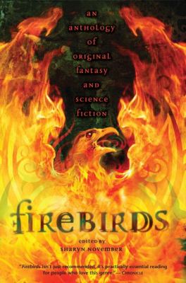 Firebirds : an anthology of original fantasy and science fiction /