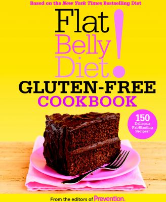 Flat belly diet! gluten-free cookbook /