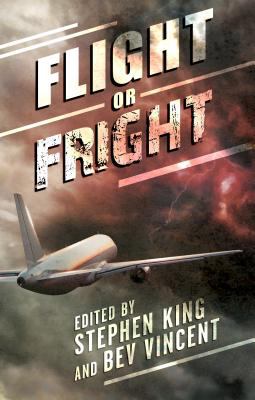 Flight or fright : 17 turbulent tales /