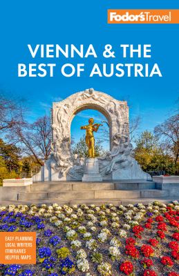 Fodor's Vienna & the Best of Austria : With Salzburg & Skiing in the Alps