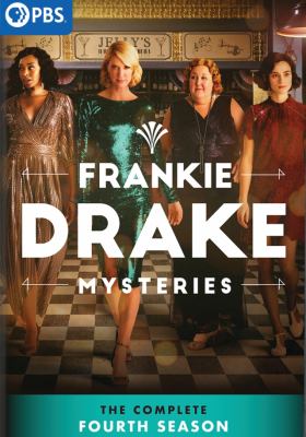 Frankie Drake mysteries. The complete fourth season [videorecording (DVD)] /