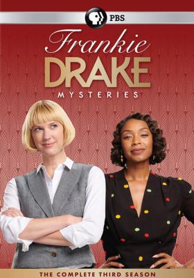 Frankie Drake mysteries. The complete third season [videorecording (DVD)].