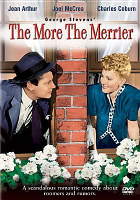 George Stevens' The more the merrier [videorecording (DVD)] /