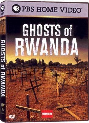 Ghosts of Rwanda [videorecording (DVD)] /