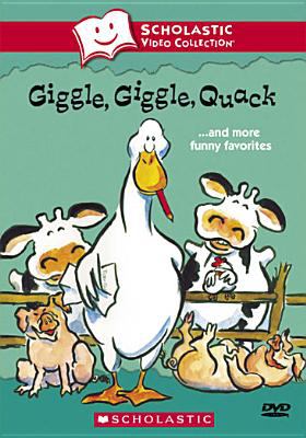 Giggle, giggle, quack [videorecording (DVD)] : ... and more funny favorites /