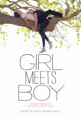 Girl meets boy : [because there are two sides to every story] /