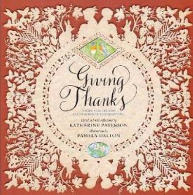 Giving thanks : poems, prayers, and praise songs of thanksgiving /