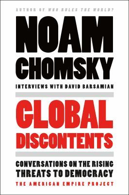 Global discontents : conversations on the rising threats to democracy /