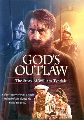 God's outlaw [videorecording (DVD)] : the story of William Tyndale /
