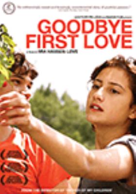 Goodbye first love [videorecording (DVD)] = Un amour de jeunesse /