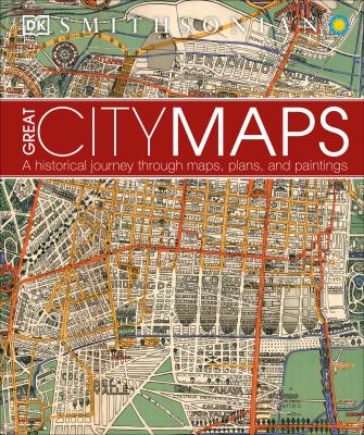 Great city maps : [a historical journey through maps, plans, and paintings].