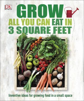 Grow all you can eat in 3 square feet /