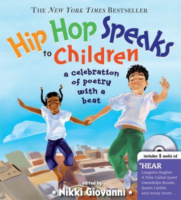 Hip hop speaks to children : [compact disc, unabridged] a celebration of poetry with a beat /