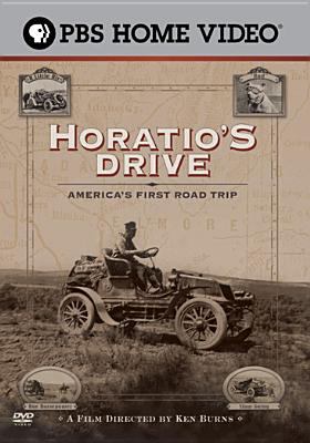 Horatio's drive [videorecording (DVD)] : America's first road trip /