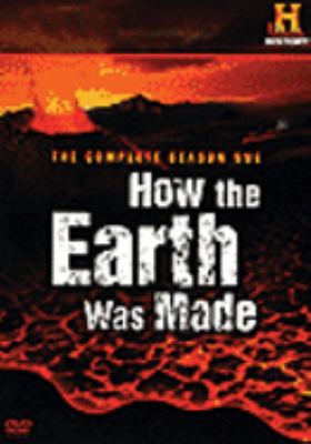 How the Earth was made. The complete season one [videorecording (DVD)] /