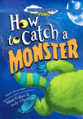 How to catch a monster [videorecording (DVD)] /