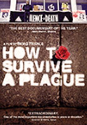How to survive a plague [videorecording (DVD)] /