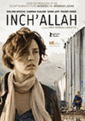 Inch'allah [videorecording (DVD)] /