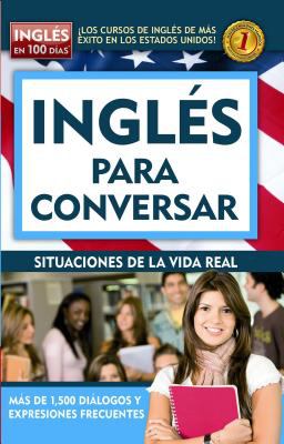 Inglés para conversar : hable bien inglés para siempre.