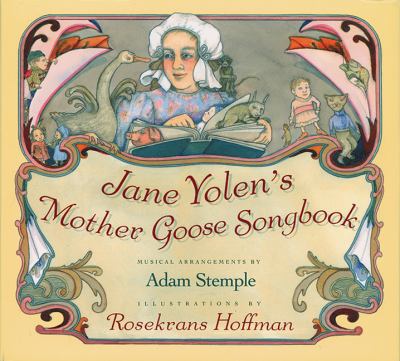 Jane Yolen's Mother Goose songbook /