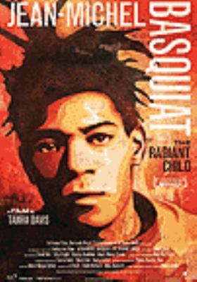 Jean-Michel Basquiat [videorecording (DVD)] : the radiant child /