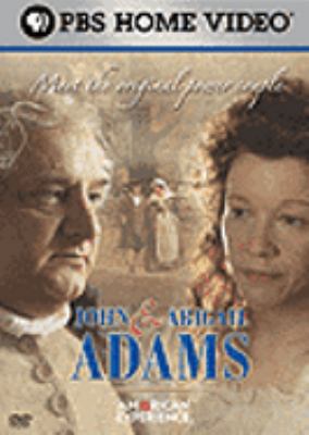 John & Abigail Adams [videorecording (DVD)] /