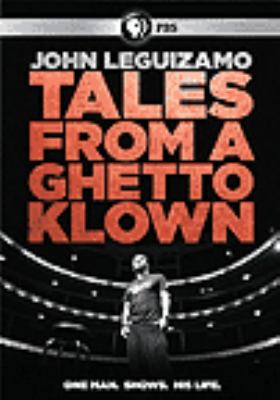 John Leguizamo [videorecording (DVD)] : tales from a ghetto klown /