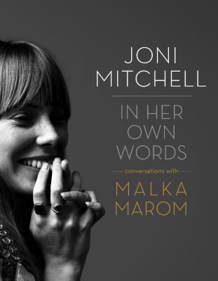 Joni Mitchell : in her own words /