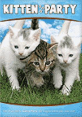 Kitten party [videorecording (DVD)] /