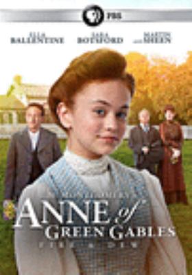 L.M. Montgomery's Anne of Green Gables. Fire & dew [videorecording (DVD)] /
