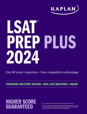 LSAT prep plus 2024 : strategies for every section + real LSAT questions + online.